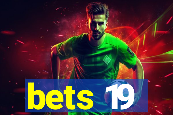 bets 19