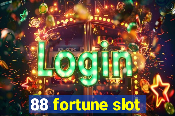 88 fortune slot