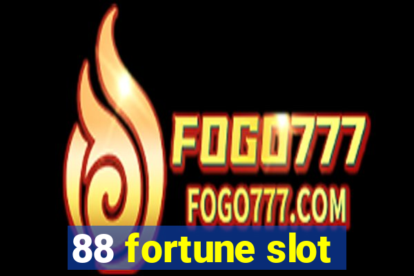 88 fortune slot