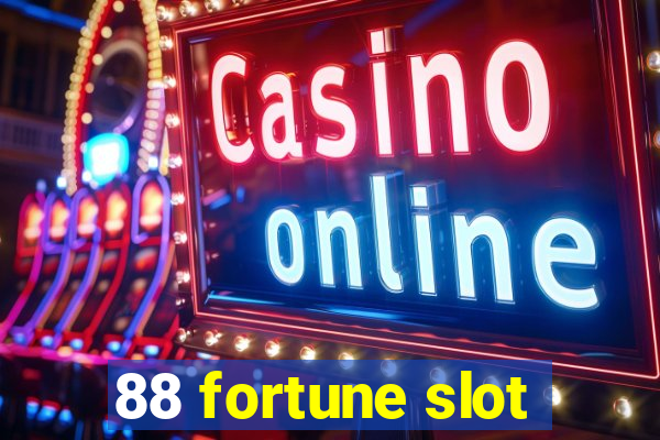 88 fortune slot