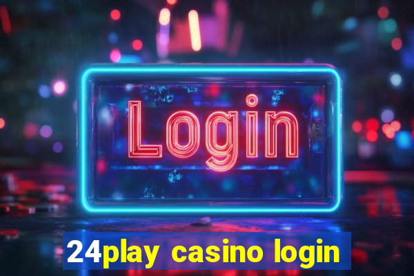 24play casino login