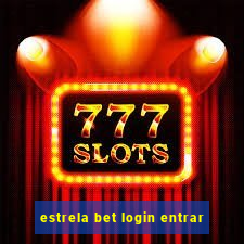 estrela bet login entrar