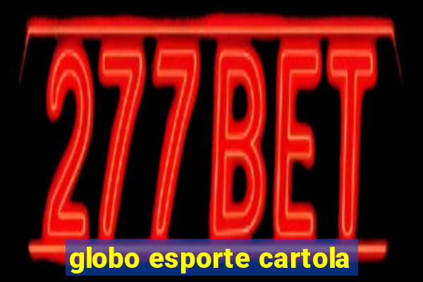 globo esporte cartola