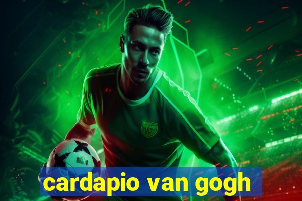 cardapio van gogh