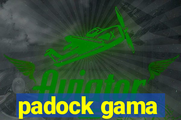 padock gama