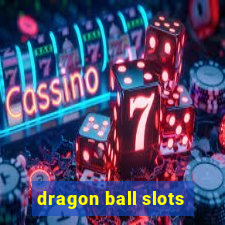 dragon ball slots