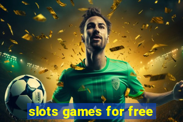 slots games for free