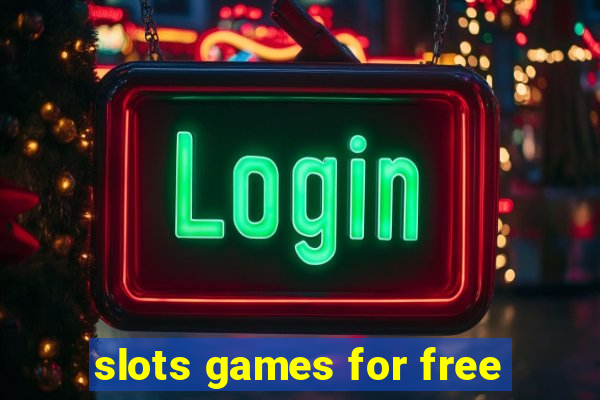 slots games for free