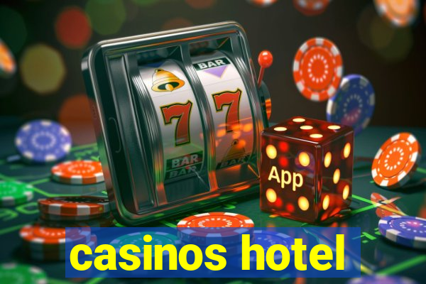 casinos hotel