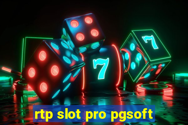 rtp slot pro pgsoft