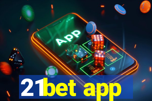 21bet app