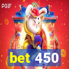 bet 450