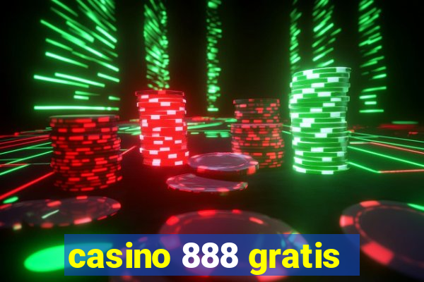 casino 888 gratis