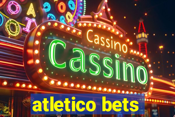 atletico bets