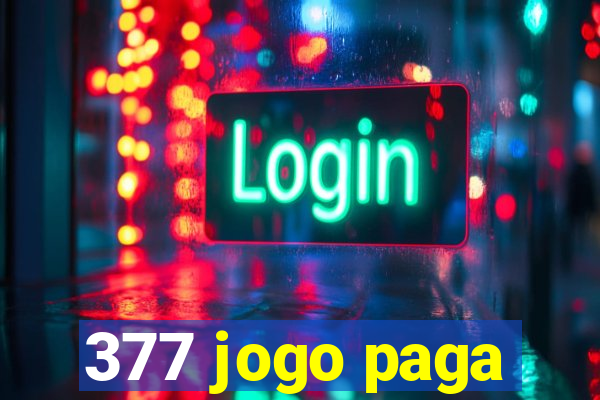 377 jogo paga