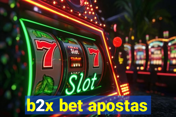 b2x bet apostas