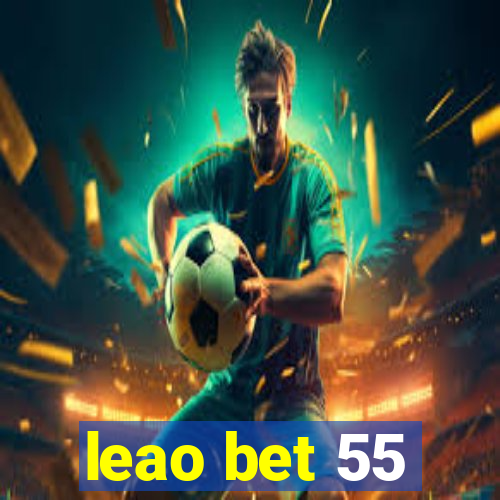 leao bet 55