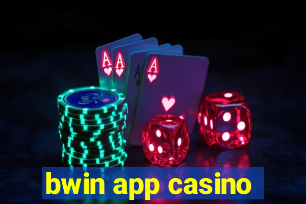 bwin app casino