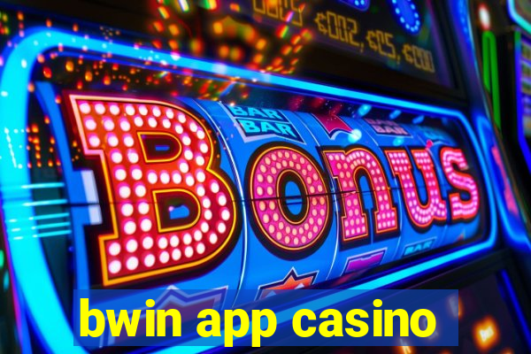 bwin app casino