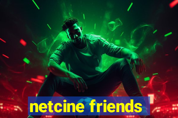 netcine friends