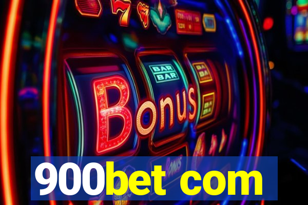 900bet com