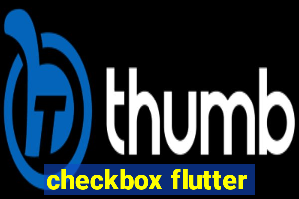 checkbox flutter