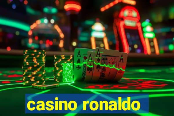 casino ronaldo