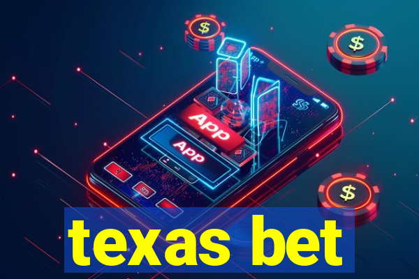 texas bet