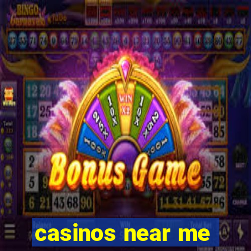 casinos near me