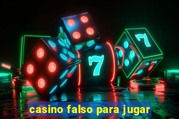 casino falso para jugar