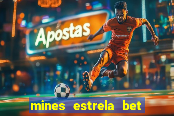 mines estrela bet telegram gratis