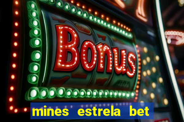 mines estrela bet telegram gratis