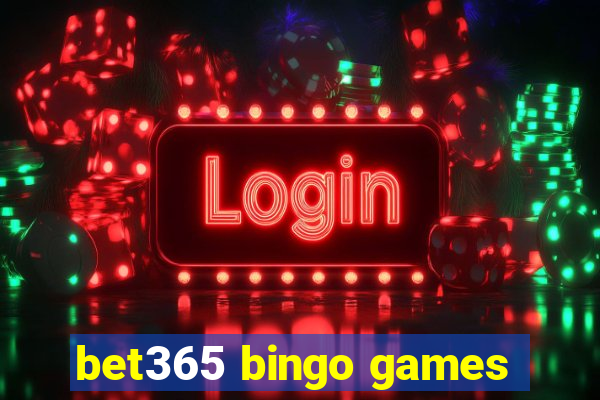 bet365 bingo games