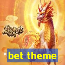 bet theme