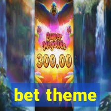 bet theme