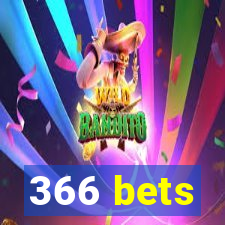 366 bets