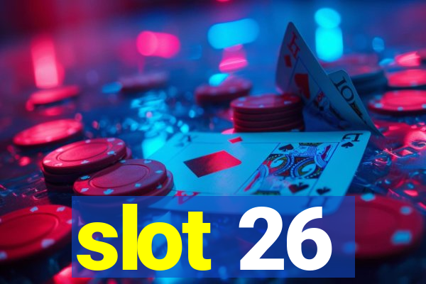 slot 26