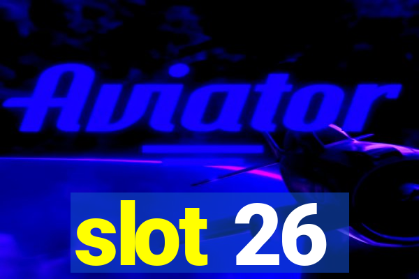 slot 26