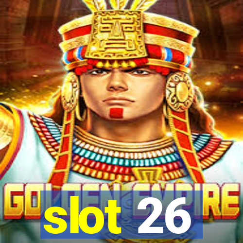 slot 26