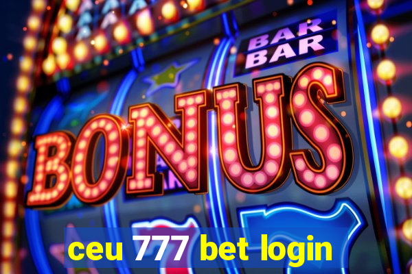 ceu 777 bet login