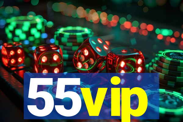 55vip