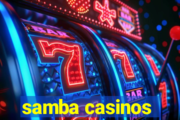 samba casinos