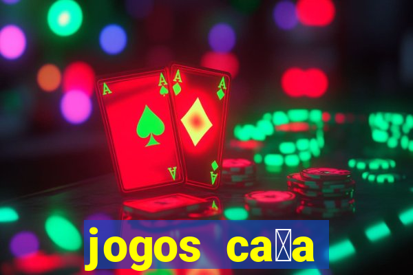 jogos ca莽a n铆quel gr谩tis para baixar