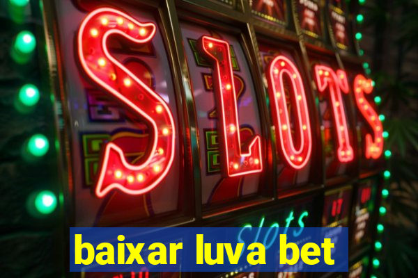 baixar luva bet