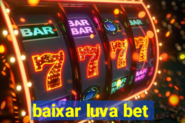 baixar luva bet