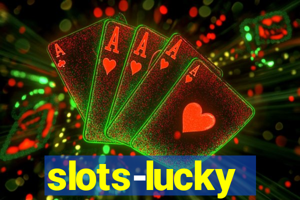 slots-lucky