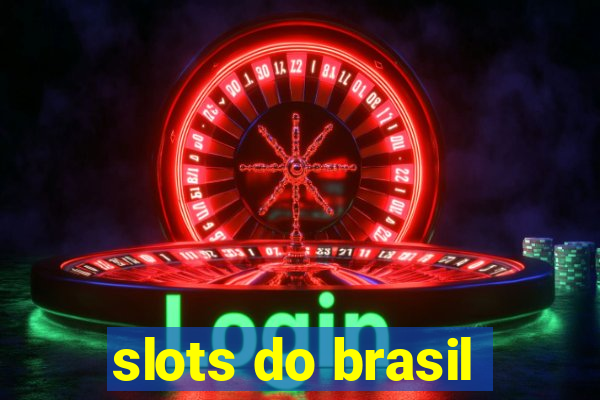 slots do brasil