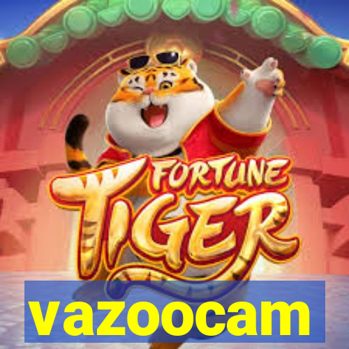 vazoocam