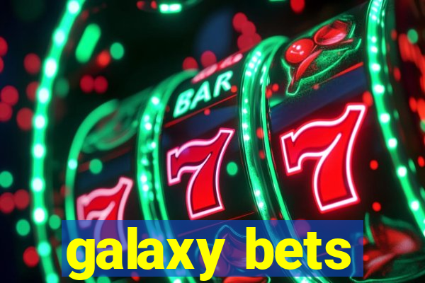 galaxy bets