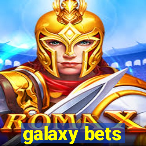 galaxy bets